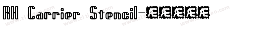 RH Carrier Stencil字体转换